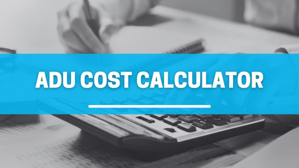 ADU cost calculator