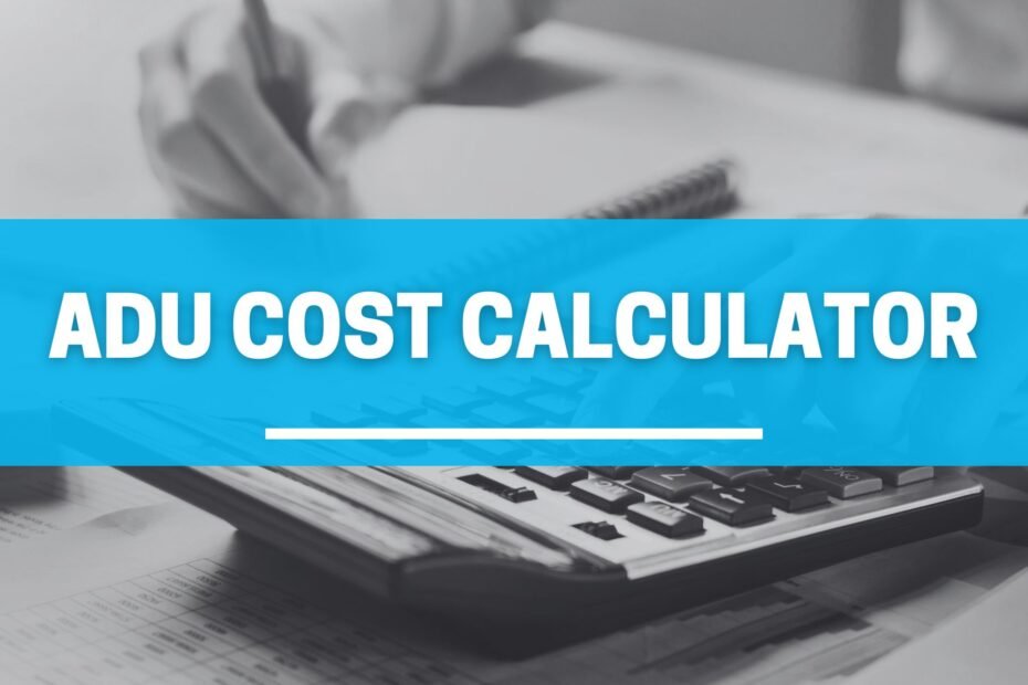 ADU cost calculator