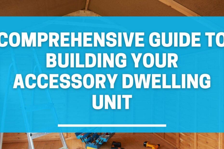 can I build my own ADU?: Comprehensive Guide to Building Your Accessory Dwelling Unit