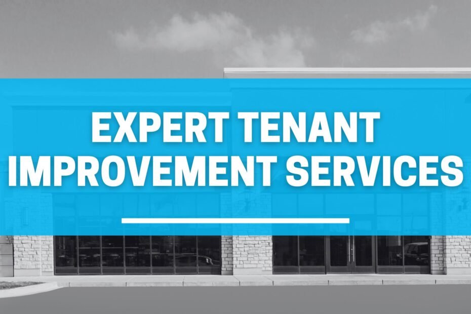 Expert Tenant Improvement Services