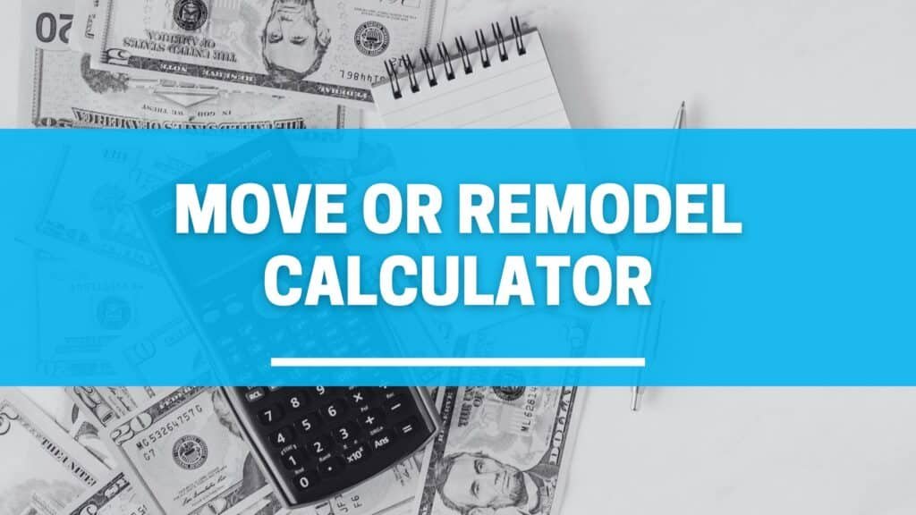 Move or Remodel Calculator