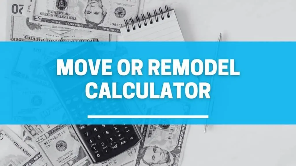Move or Remodel Calculator